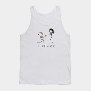 I said YES! Engagement Proposal Tank Top